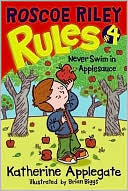 Book Roscoe Riley Rules #4: Never Swim in Applesauce free