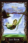 Book The Secret History of Tom Trueheart free