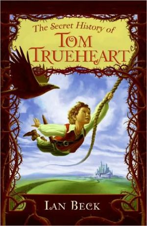 Book The Secret History of Tom Trueheart free