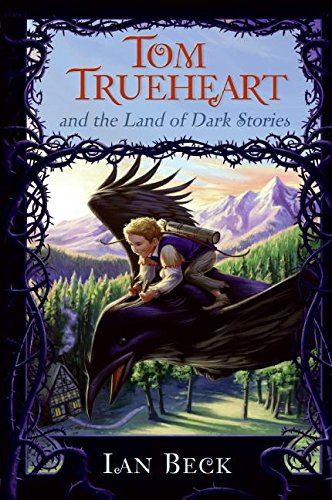 Book Tom Trueheart and the Land of Dark Stories free