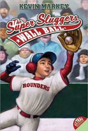 Book The Super Sluggers: Wall Ball (Super Sluggers (Paperback)) free