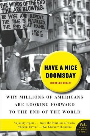 Book Have a Nice Doomsday: Why Millions of Americans Are Looking Forward to the End of the World (P.S.) free
