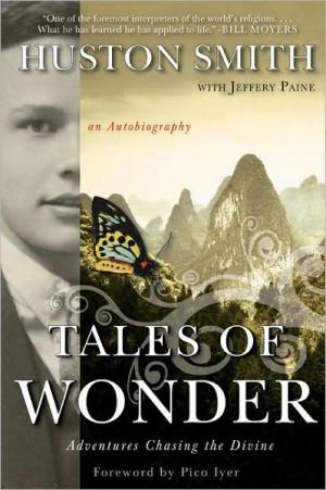 Book Tales of Wonder: Adventures Chasing the Divine, an Autobiography free