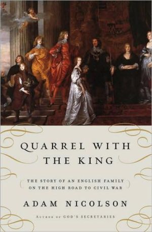Book Quarrel with the King: The Story of an English Family on the High Road to Civil War free