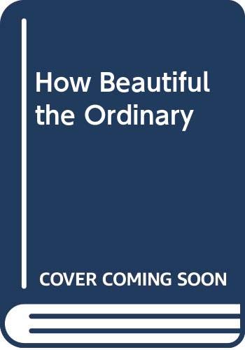 Book How Beautiful the Ordinary free