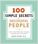 Book 100 Simple Secrets of Successful People, The: What Scientists Have Learned and How You Can Use It free