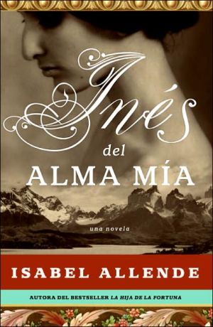 Book Ines del Alma Mia: Una Novela (Spanish Edition) free
