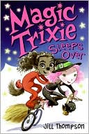 Book Magic Trixie Sleeps Over free Book Magic Trixie Sleeps Over free