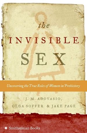Book The Invisible Sex: Uncovering the True Roles of Women in Prehistory free