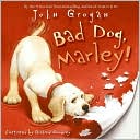 Book Bad Dog, Marley! free