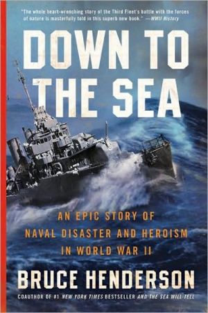 Book Down to the Sea: An Epic Story of Naval Disaster and Heroism in World War II free