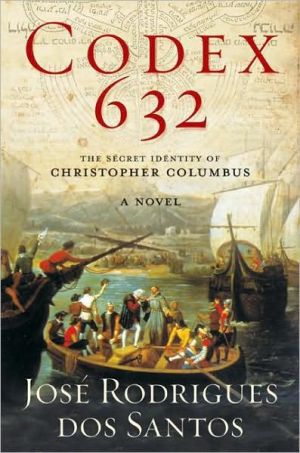 Book Codex 632: The Secret Identity of Christopher Columbus: A Novel free