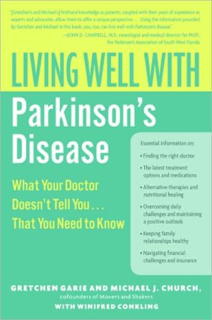 Book Living Well with Parkinson's Disease: What Your Doctor Doesn't Tell You....That You Need to Know (Living Well (Collins)) free