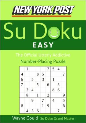 Book New York Post Easy Sudoku: The Official Utterly Addictive Number-Placing Puzzle (New York Post Su Doku) free