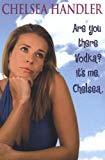 Book Are You There, Vodka? It's Me, Chelsea free