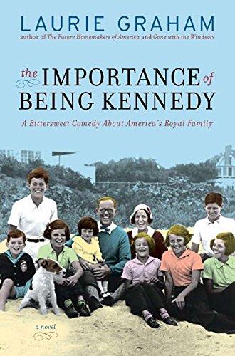 Book The Importance of Being Kennedy: A Novel free