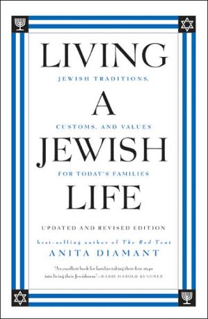 Book Living a Jewish Life, Updated and Revised Edition: Jewish Traditions, Customs, and Values for Today's Families free