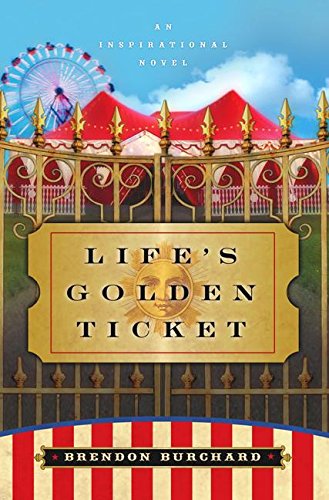 Book Life's Golden Ticket: An Inspirational Novel free