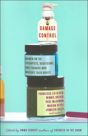 Book Damage Control: Women on the Therapists, Beauticians, and Trainers Who Navigate Their Bodies free