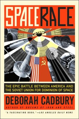 Book Space Race: The Epic Battle Between America and the Soviet Union for Dominion of Space free