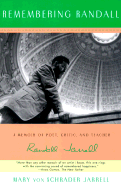 Book Remembering Randall: A Memoir of Poet, Critic, and Teacher Randall Jarrell free
