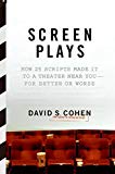 Book Screen Plays: How 25 Scripts Made It to a Theater Near You--for Better or Worse free