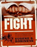 Book Fight: Everything You Ever Wanted to Know About Ass-Kicking but Were Afraid You'd Get Your Ass Kicked for Asking free