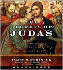 Book The Secrets of Judas CD: The Story of the Misunderstood Disciple and His Lost Gospel free