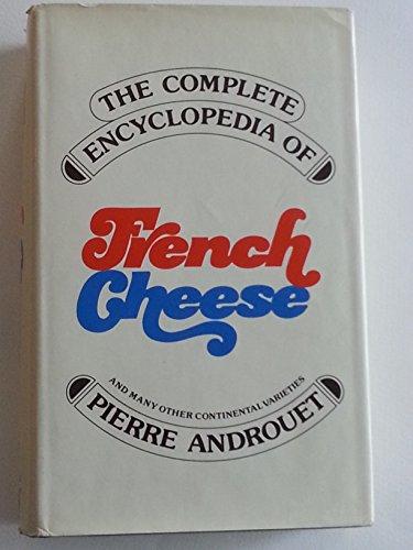 Book The complete encyclopedia of French cheese (and many other continental varieties) free