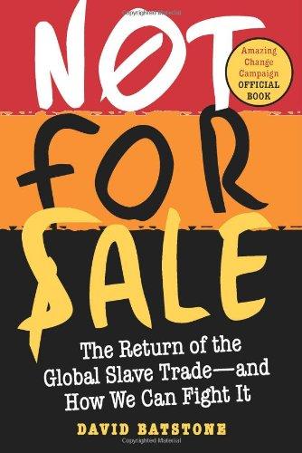 Book Not For Sale: The Return of the Global Slave Trade--And How We Can Fight It free