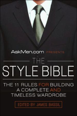 Book AskMen.com Presents The Style Bible: The 11 Rules for Building a Complete and Timeless Wardrobe (Askmen.com Series) free