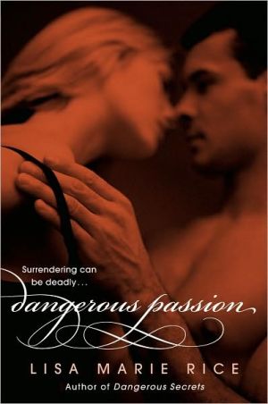 Book Dangerous Passion (The Dangerous Trilogy, 3) free