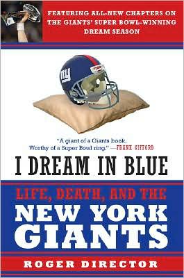 Book I Dream in Blue: Life, Death, and the New York Giants free