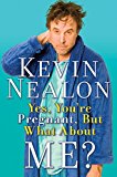 Book Yes, You're Pregnant, But What About Me? free