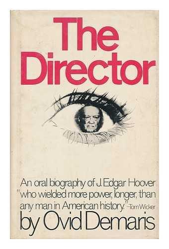 Book The Director: An Oral Biography of J. Edgar Hoover free