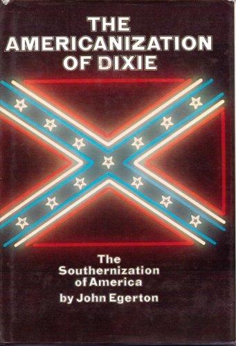 Book The Americanization of Dixie: the Southernization of America free
