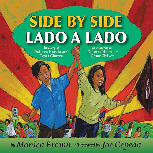 Book Side by Side/Lado a lado: The Story of Dolores Huerta and Cesar Chavez/La historia de Dolores Huerta y Cesar Chavez (Spanish Edition) free