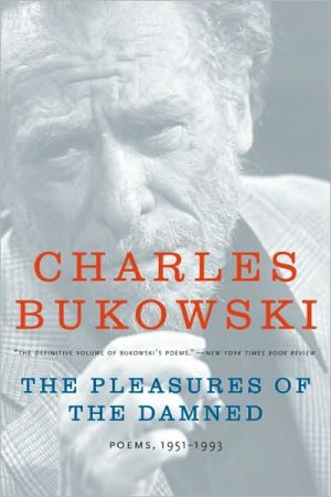 Book The Pleasures of the Damned: Poems, 1951-1993 free