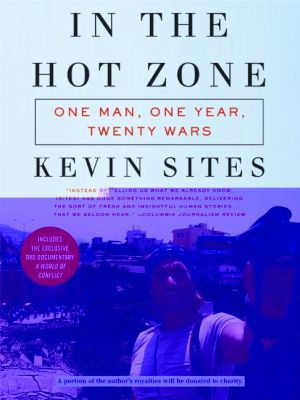 Book In the Hot Zone: One Man, One Year, Twenty Wars free