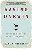 Book Saving Darwin: How to Be a Christian and Believe in Evolution free