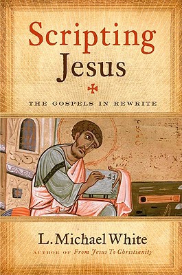 Book Scripting Jesus: The Gospels in Rewrite free