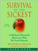 Book Survival of the Sickest: A Medical Maverick Discovers Why We Need Disease free