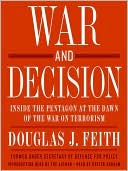 Book War And Decision: Inside The Pentagon At The Dawn Of The War On Terrorism free