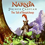 Book Prince Caspian: The Tail of Reepicheep (Chronicles of Narnia) free