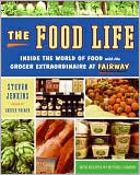 Book The Food Life: Inside the World of Food with the Grocer Extraordinaire at Fairway free