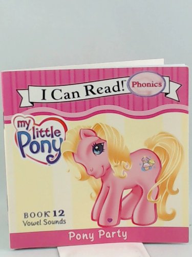 Book My Little Pony Phonics Fun/[stories by Joanne Mattern] ; [phonics Scope and Sequence by Cathy Toohey ; Pictures by Carlo Lo Rosa ... [et Al.] free