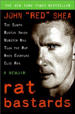 Book Rat Bastards: The South Boston Irish Mobster Who Took the Rap When Everyone Else Ran free