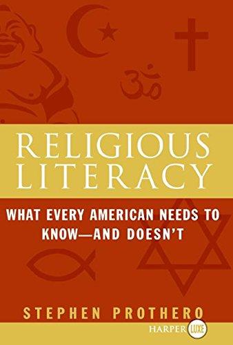 Book Religious Literacy: What Every American Needs to Know, And Doesn't free