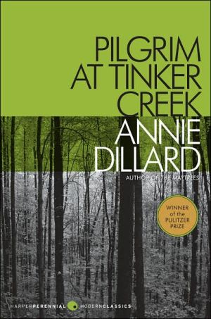 Book Pilgrim at Tinker Creek (Harper Perennial Modern Classics) free