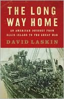 Book The Long Way Home: An American Journey from Ellis Island to the Great War free